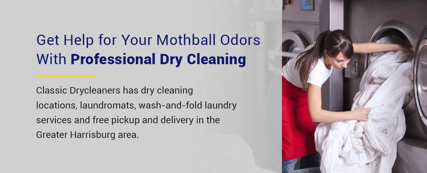 Get professional dry cleaning help for mothball odor