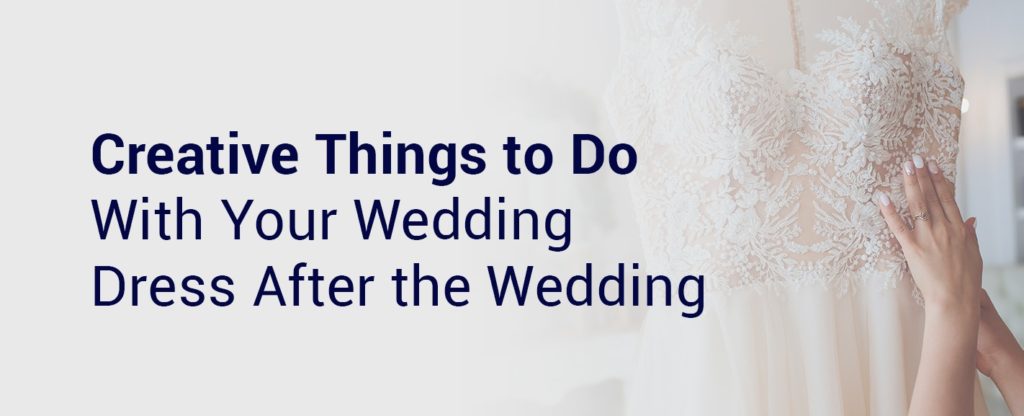 creative things to do with your wedding dress after the wedding